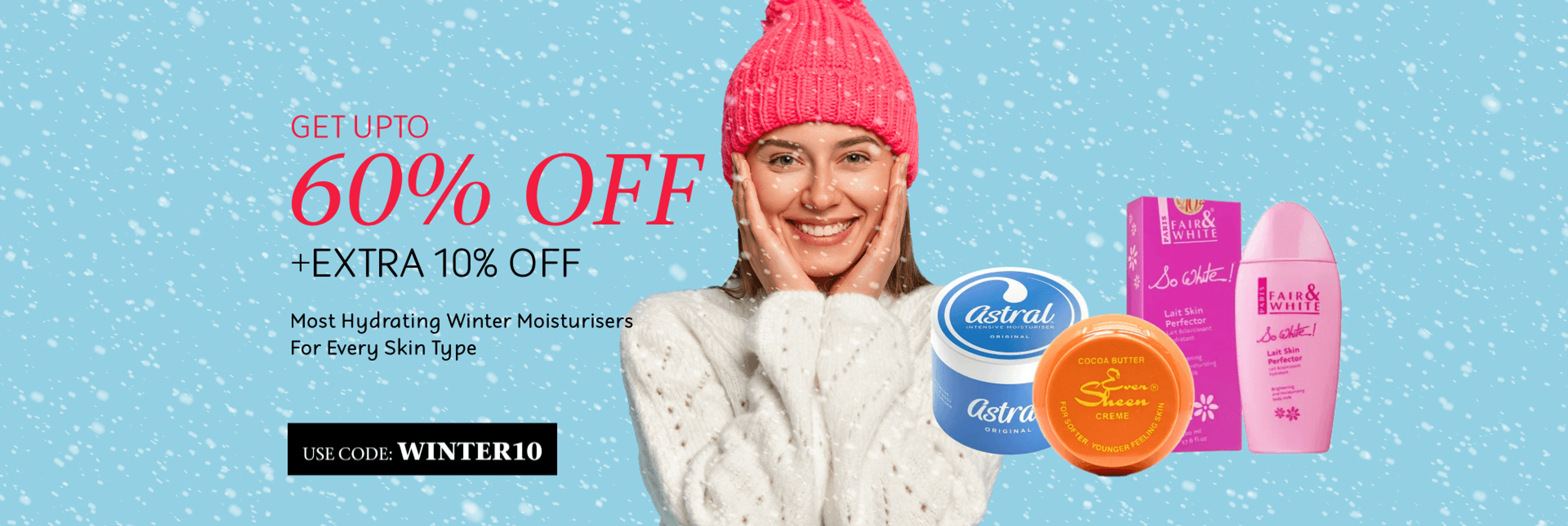 Get up to 60% off on Most Hydrating Winter Moisturisers For Every Skin Type + extra 10% off by using code